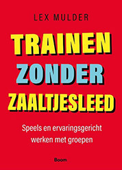 Trainen zonder zaaltjesleed-Lex Mulder